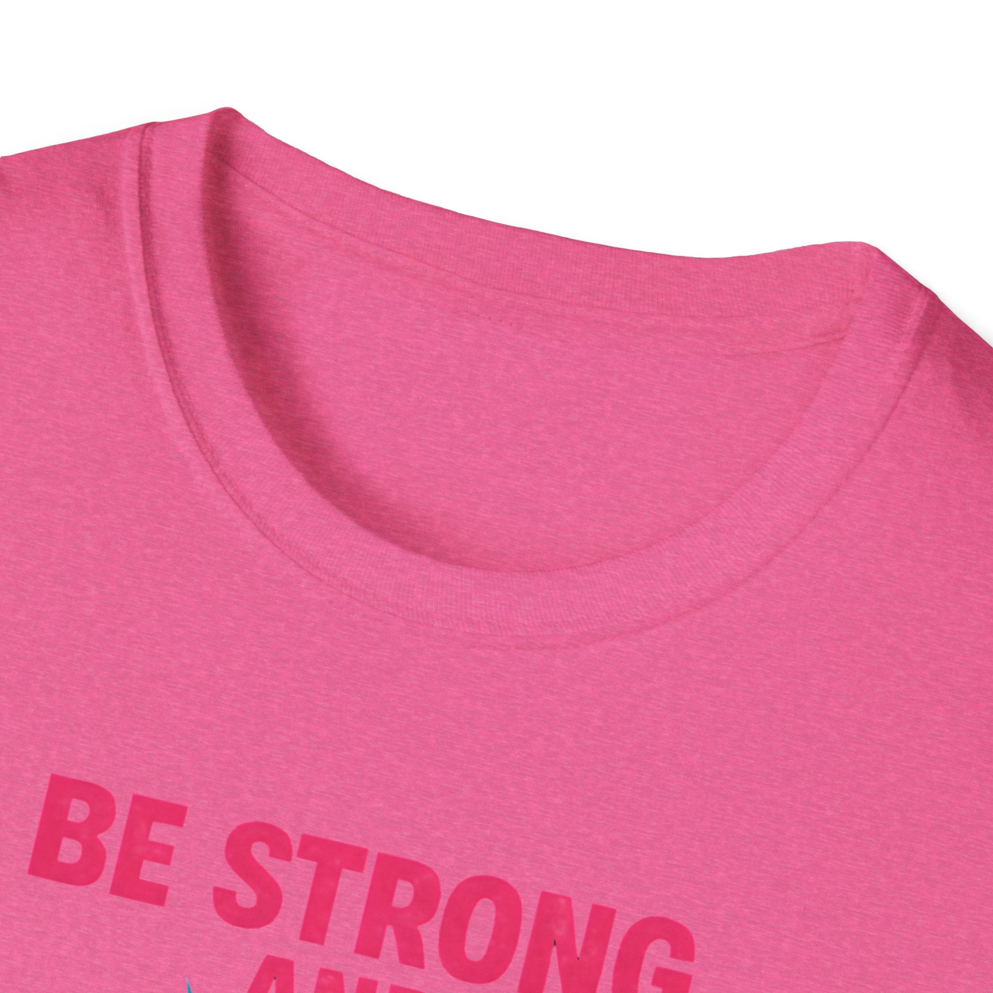Be Strong and Courageous T-Shirt