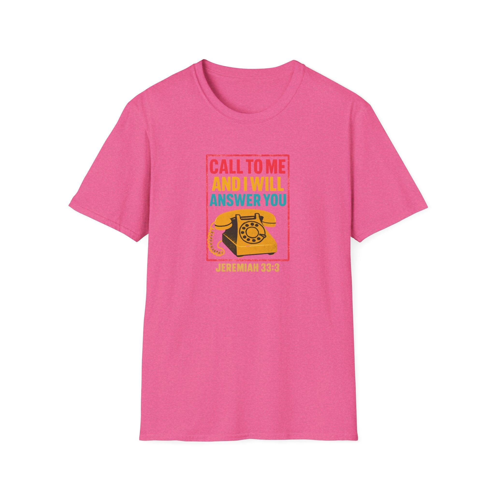 Call to Me T-Shirt