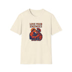 Love Your Enemies T-Shirt