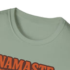Namaste All Day T-Shirt