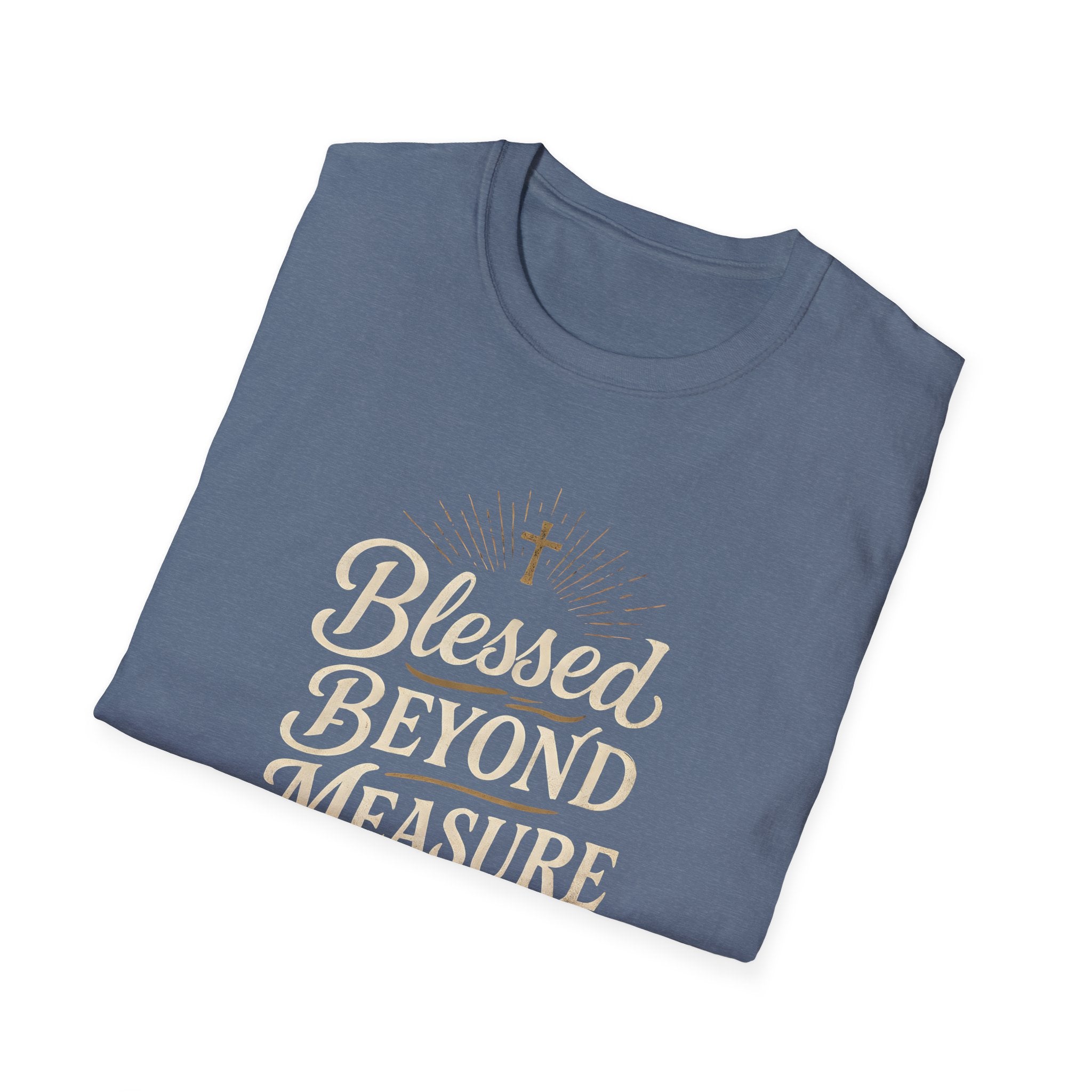 Blessed Beyond Measure T-Shirt