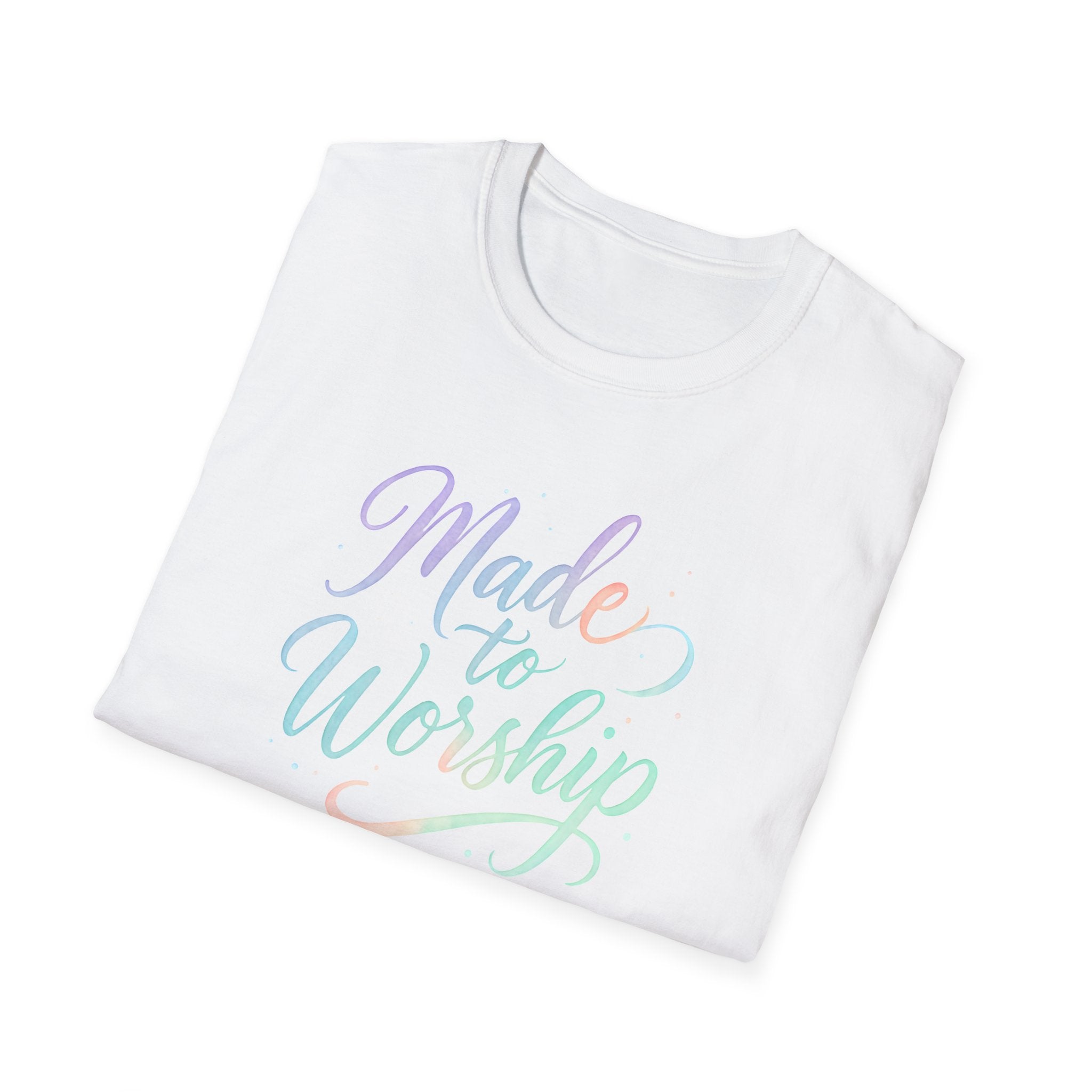 Made to Worship T-Shirt